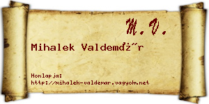 Mihalek Valdemár névjegykártya